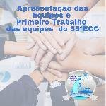 Apresentação das Equipes 55º E.C.C. Matriz